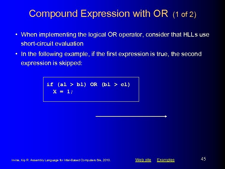 Compound Expression with OR (1 of 2) • When implementing the logical OR operator,