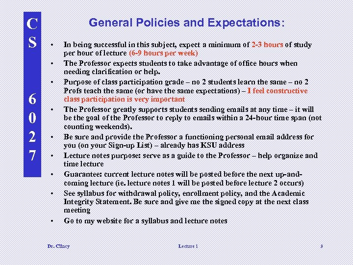 C S General Policies and Expectations: • • • 6 0 2 7 •