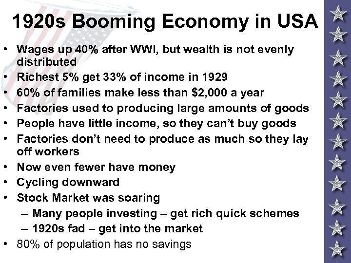1920 s Booming Economy in USA • Wages up 40% after WWI, but wealth