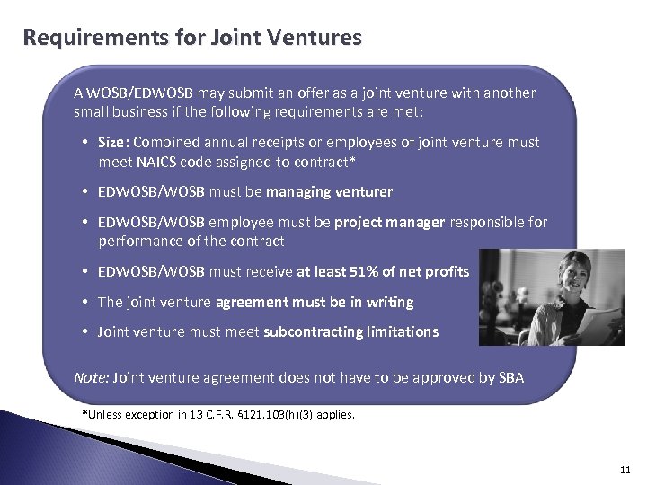 Requirements for Joint Ventures A WOSB/EDWOSB may submit an offer as a joint venture