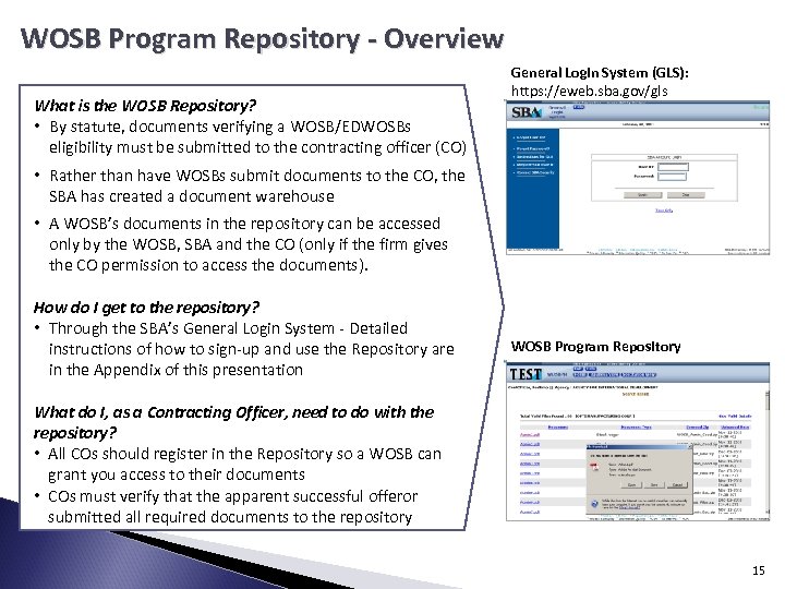 WOSB Program Repository - Overview What is the WOSB Repository? • By statute, documents