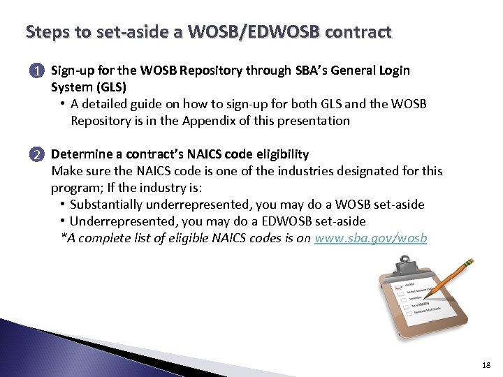 Steps to set-aside a WOSB/EDWOSB contract 1 Sign-up for the WOSB Repository through SBA’s