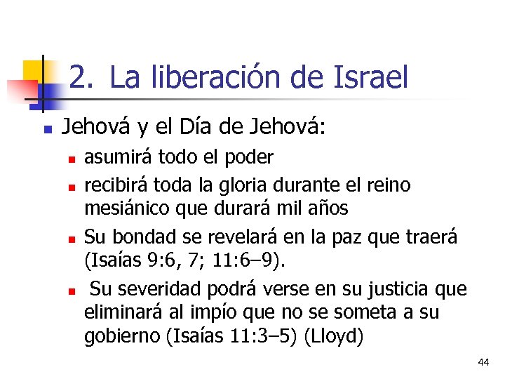2. La liberación de Israel n Jehová y el Día de Jehová: n n