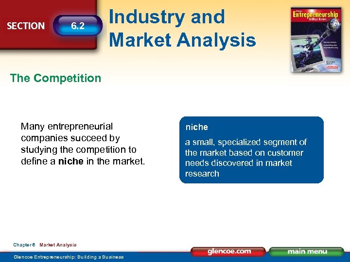 SECTION 6. 2 Industry and Market Analysis The Competition Many entrepreneurial companies succeed by
