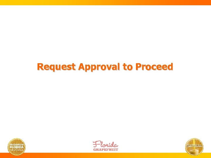 Request Approval to Proceed 