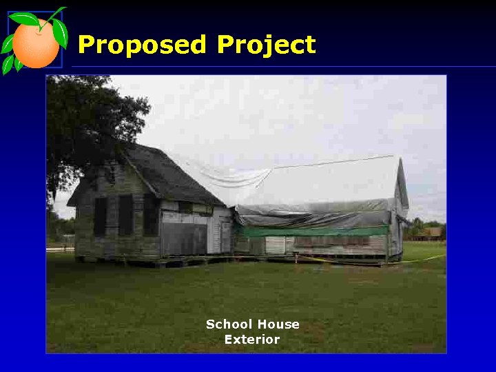 Proposed Project School House Exterior 