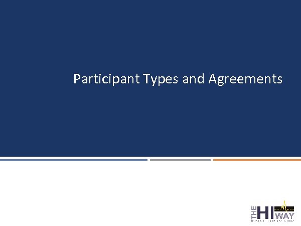 Participant Types and Agreements 