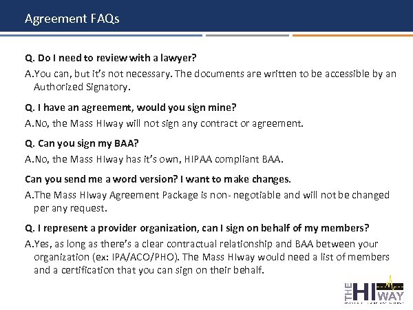 Agreement FAQs Q. Do I need to review with a lawyer? A. You can,