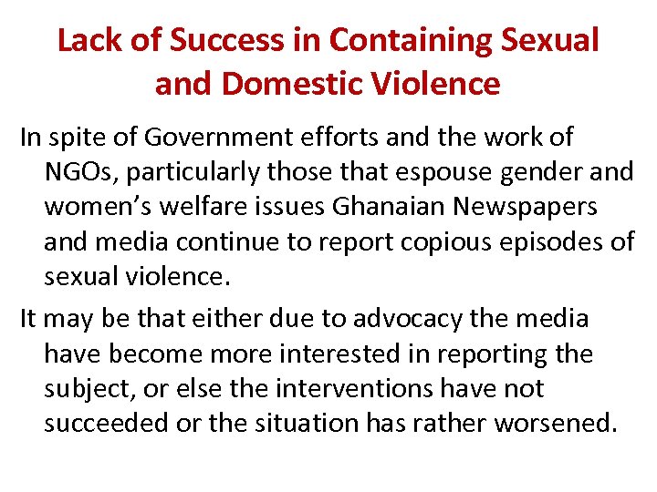 Lack of Success in Containing Sexual and Domestic Violence In spite of Government efforts