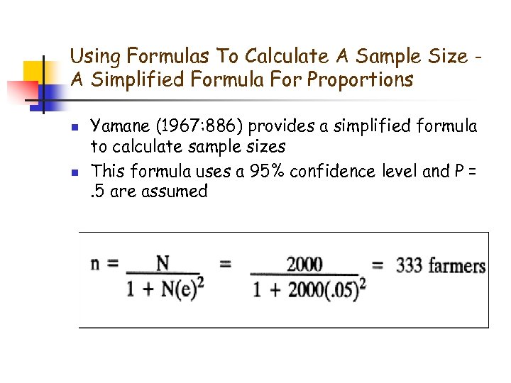 Using Formulas To Calculate A Sample Size A Simplified Formula For Proportions n n