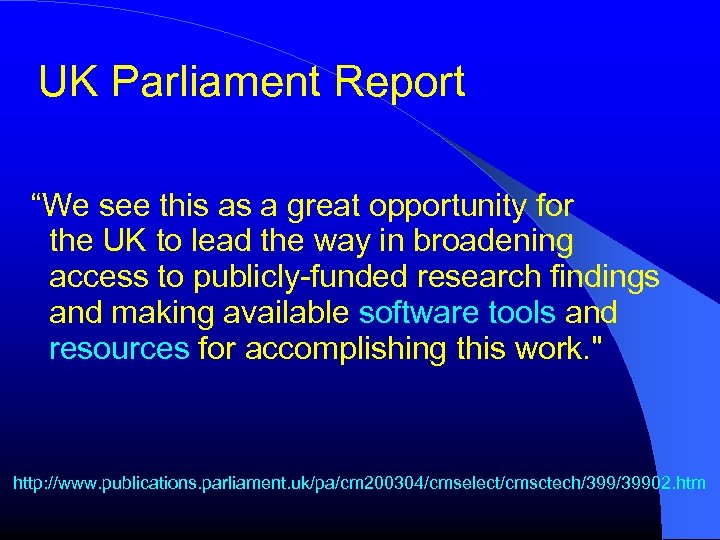 UK Parliament Report “We see this as a great opportunity for the UK to