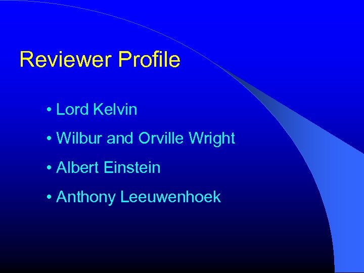 Reviewer Profile • Lord Kelvin • Wilbur and Orville Wright • Albert Einstein •