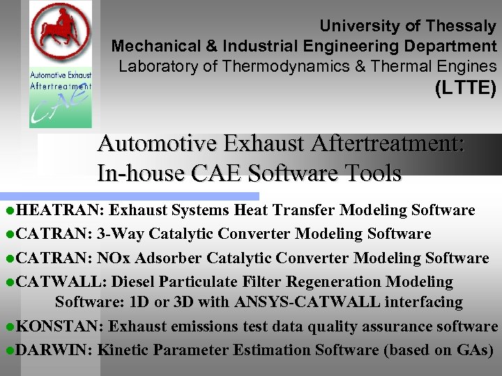 University of Thessaly Mechanical & Industrial Engineering Department Laboratory of Thermodynamics & Thermal Engines