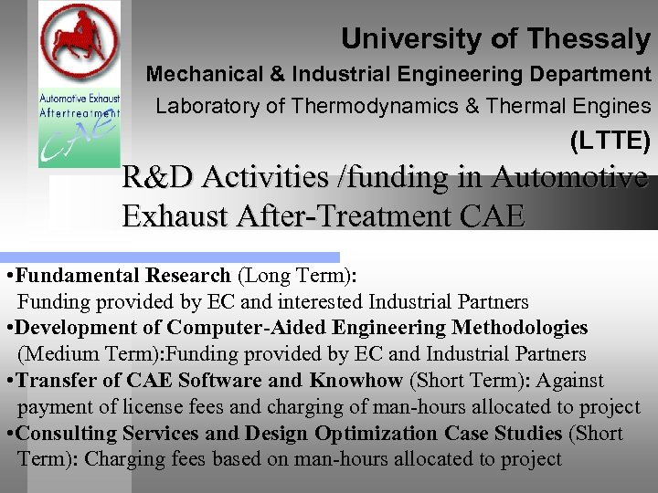 University of Thessaly Mechanical & Industrial Engineering Department Laboratory of Thermodynamics & Thermal Engines