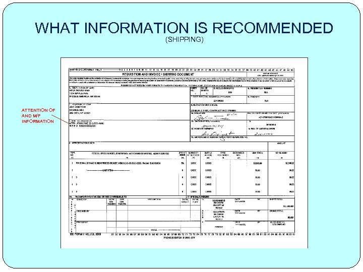 WHAT INFORMATION IS RECOMMENDED (SHIPPING) ATTENTION OF AND M/F INFORMATION 