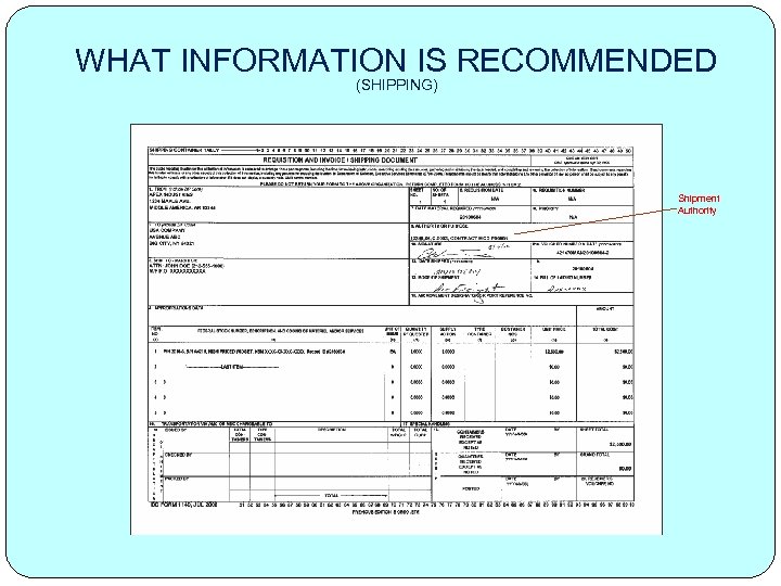 WHAT INFORMATION IS RECOMMENDED (SHIPPING) Shipment Authority 