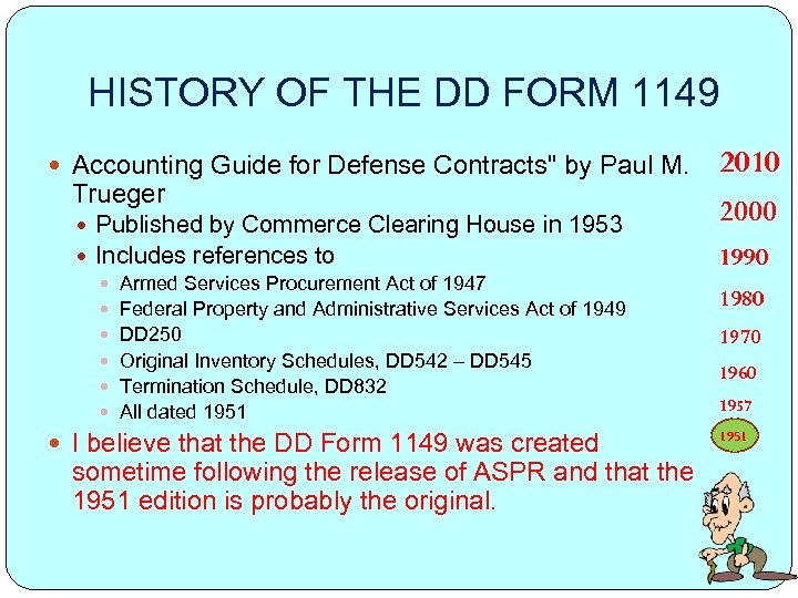 HISTORY OF THE DD FORM 1149 Accounting Guide for Defense Contracts