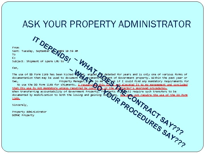 ASK YOUR PROPERTY ADMINISTRATOR IT D EP EN From: Sent: Tuesday, September 01, 2009