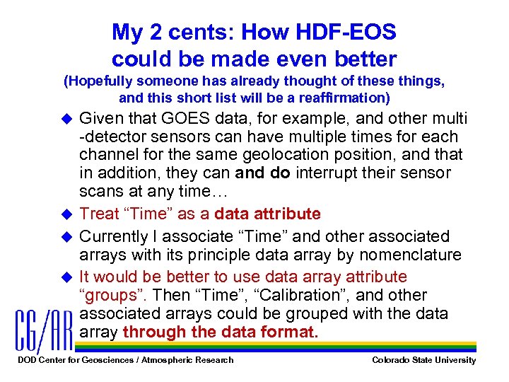 My 2 cents: How HDF-EOS could be made even better (Hopefully someone has already