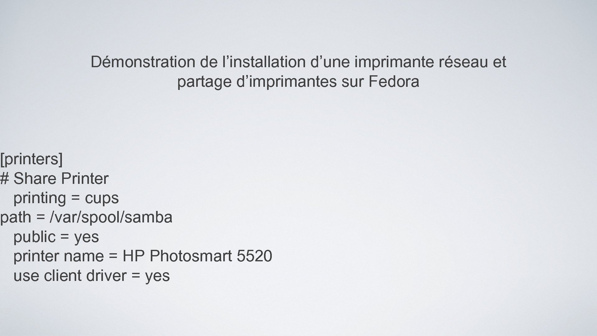 Démonstration de l’installation d’une imprimante réseau et partage d’imprimantes sur Fedora [printers] # Share