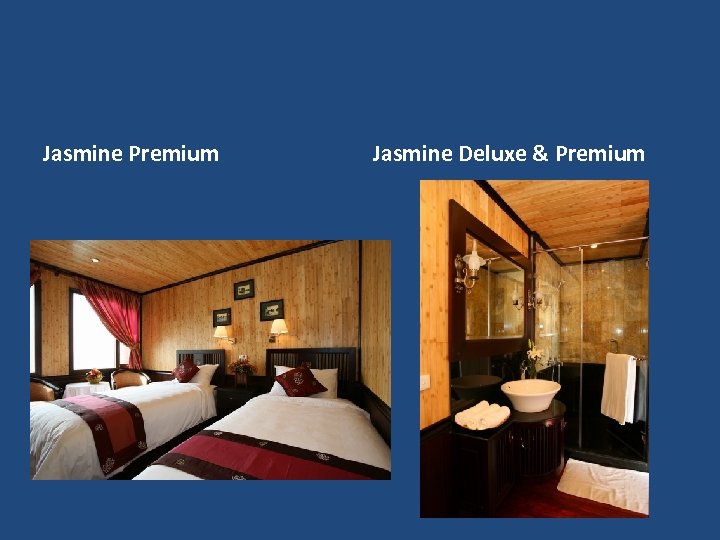 Jasmine Premium Jasmine Deluxe & Premium 