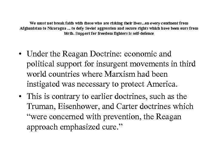 We must not break faith with those who are risking their lives. . .