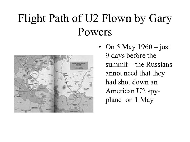 Flight Path of U 2 Flown by Gary Powers • On 5 May 1960