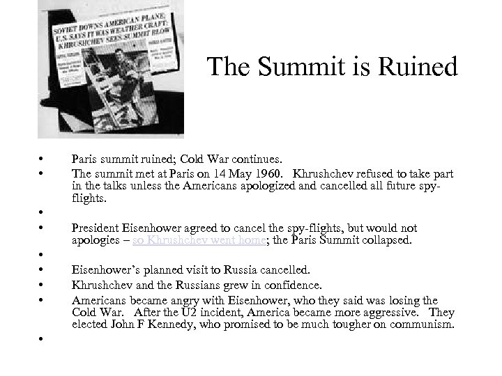 The Summit is Ruined • • • Paris summit ruined; Cold War continues. The