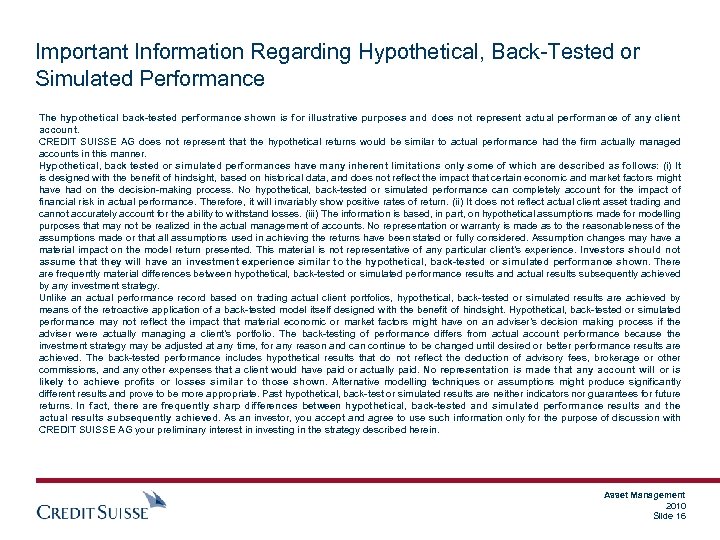 Important Information Regarding Hypothetical, Back-Tested or Simulated Performance The hypothetical back-tested performance shown is