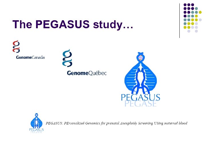 The PEGASUS study… 