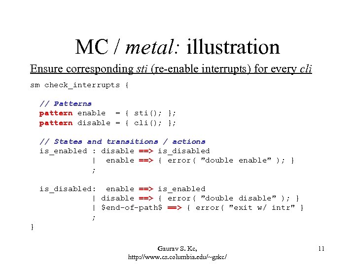 MC / metal: illustration Ensure corresponding sti (re-enable interrupts) for every cli sm check_interrupts