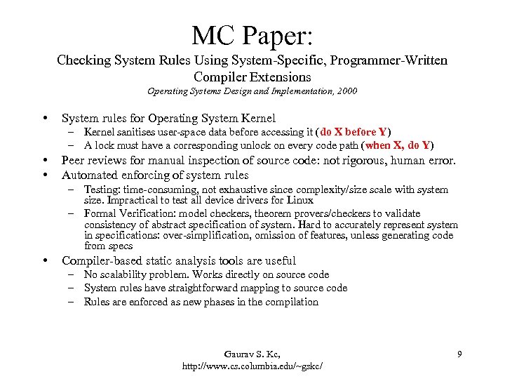 MC Paper: Checking System Rules Using System-Specific, Programmer-Written Compiler Extensions Operating Systems Design and