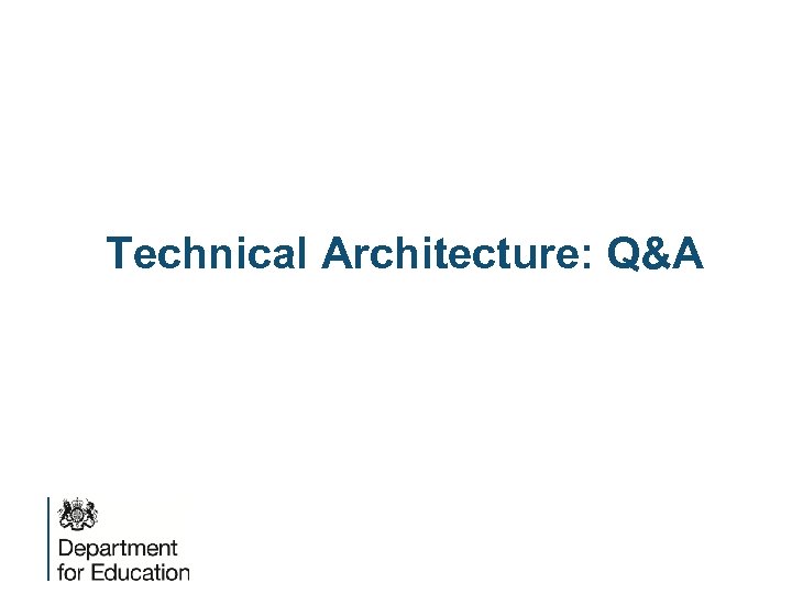 Technical Architecture: Q&A 