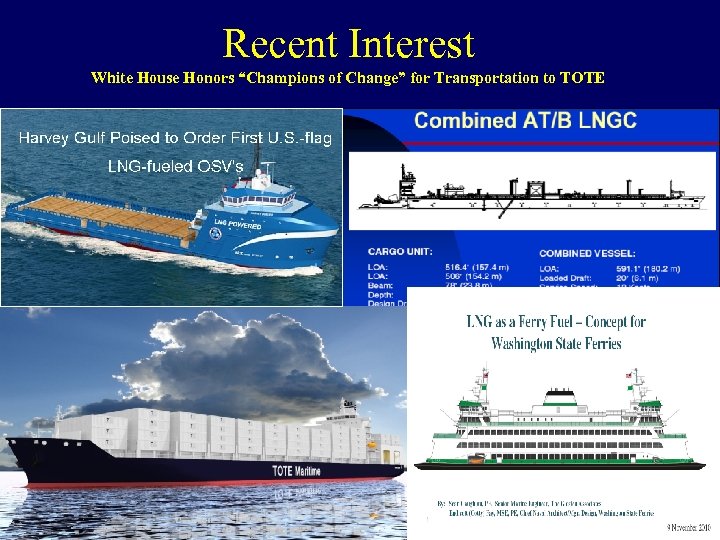 Recent Interest White House Honors “Champions of Change” for Transportation to TOTE 