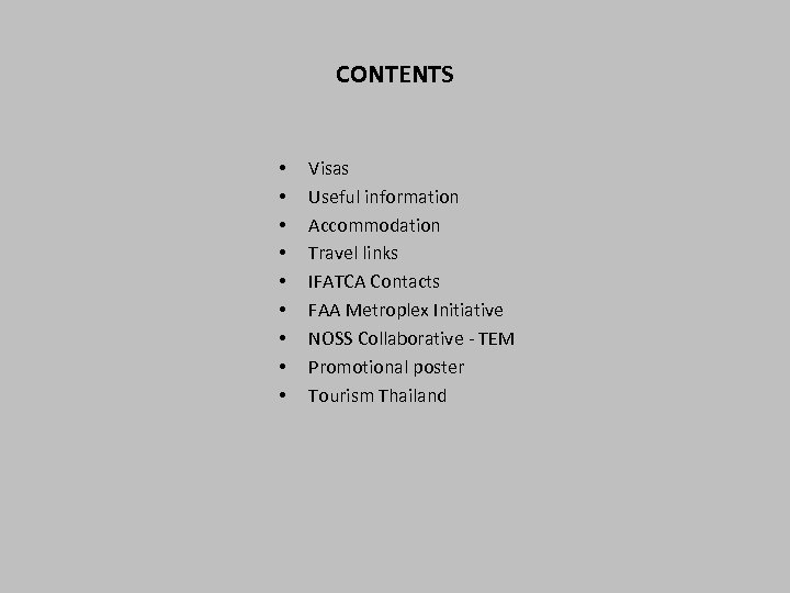 CONTENTS • • • Visas Useful information Accommodation Travel links IFATCA Contacts FAA Metroplex
