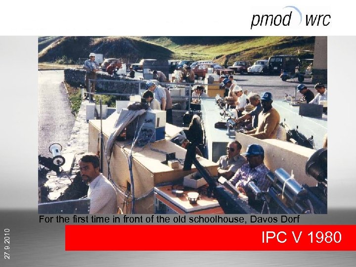 27. 9. 2010 For the first time in front of the old schoolhouse, Davos