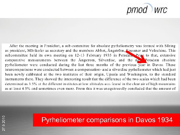 27. 9. 2010 Pyrheliometer comparisons in Davos 1934 