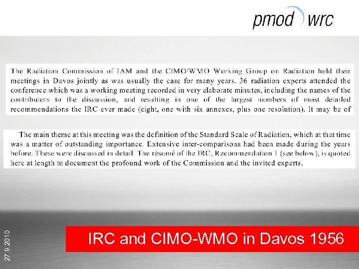 27. 9. 2010 IRC and CIMO-WMO in Davos 1956 