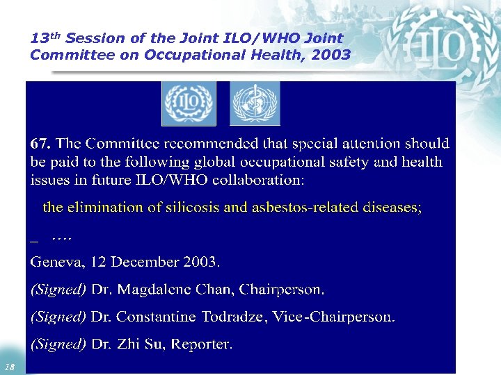 13 th Session of the Joint ILO/WHO Joint Committee on Occupational Health, 2003 18