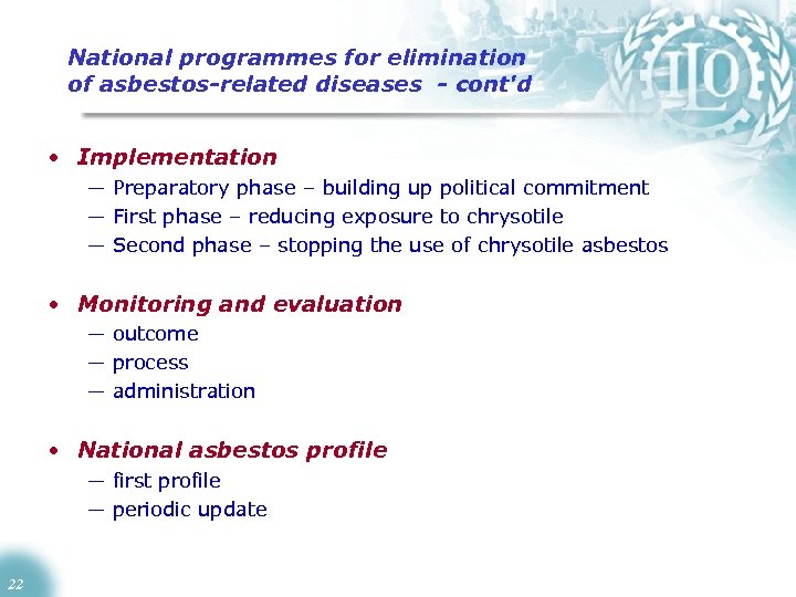 National programmes for elimination of asbestos-related diseases - cont'd • Implementation — Preparatory phase