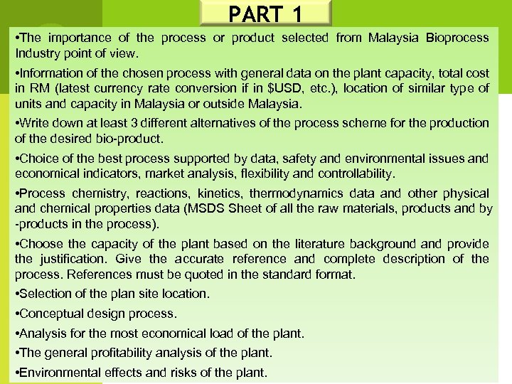 PART 1 • The importance of the process or product selected from Malaysia Bioprocess