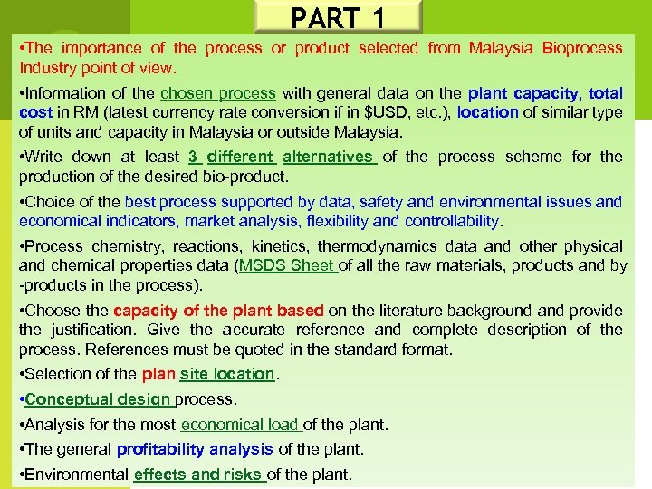 PART 1 • The importance of the process or product selected from Malaysia Bioprocess