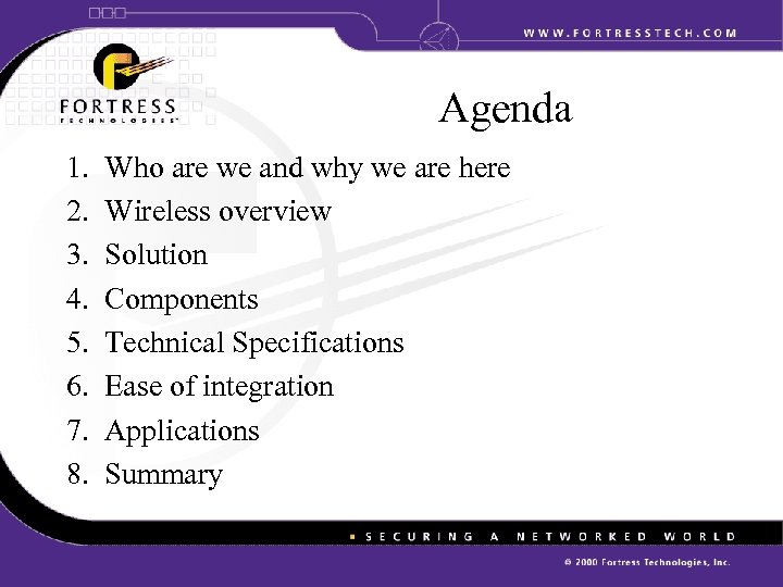 Agenda 1. 2. 3. 4. 5. 6. 7. 8. Who are we and why