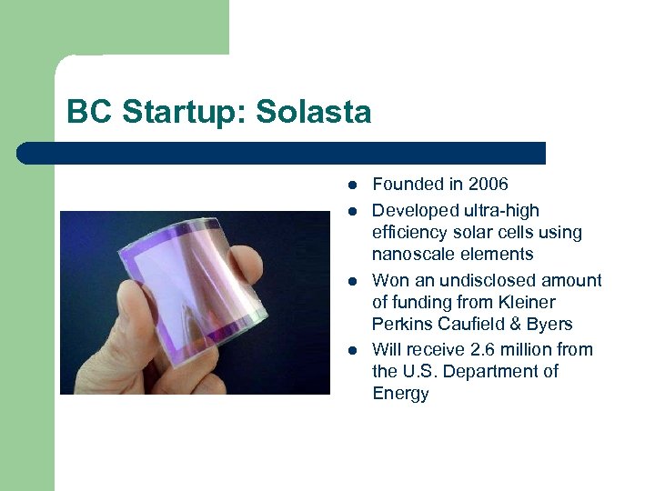 BC Startup: Solasta l l Founded in 2006 Developed ultra-high efficiency solar cells using
