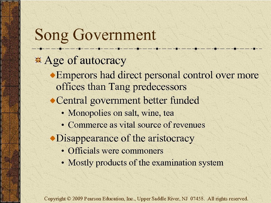 Song Government Age of autocracy Emperors had direct personal control over more offices than