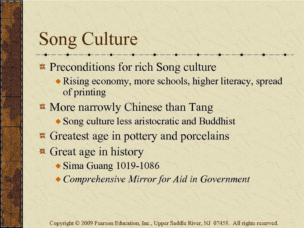 Song Culture Preconditions for rich Song culture Rising economy, more schools, higher literacy, spread