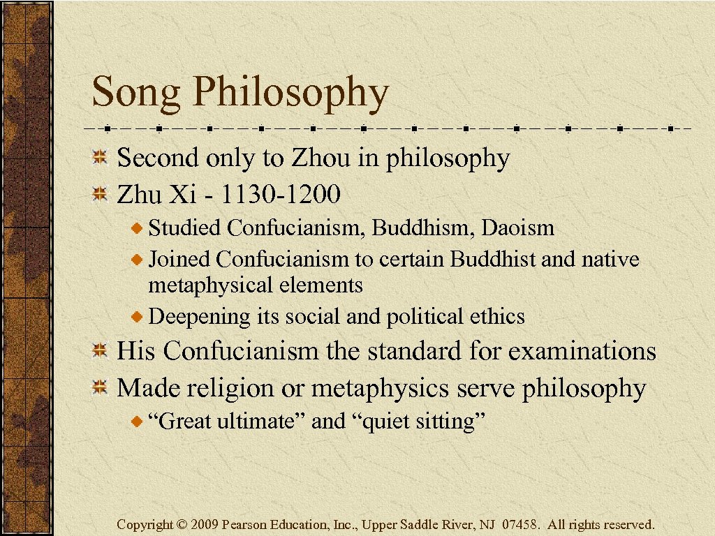 Song Philosophy Second only to Zhou in philosophy Zhu Xi - 1130 -1200 Studied