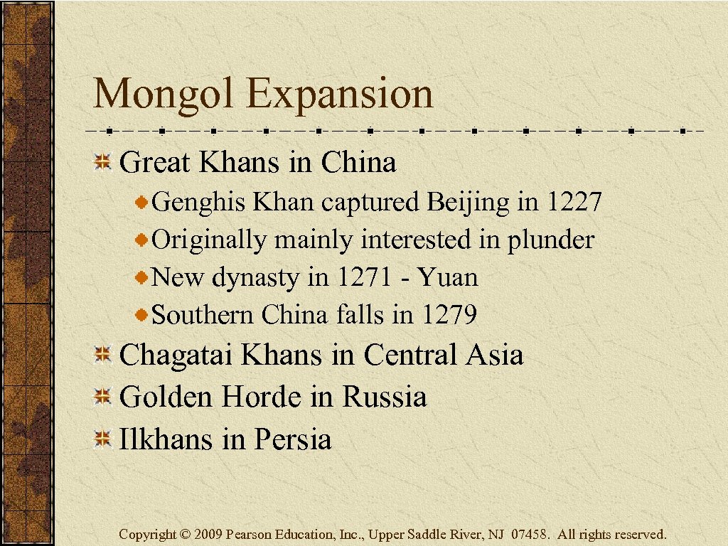 Mongol Expansion Great Khans in China Genghis Khan captured Beijing in 1227 Originally mainly