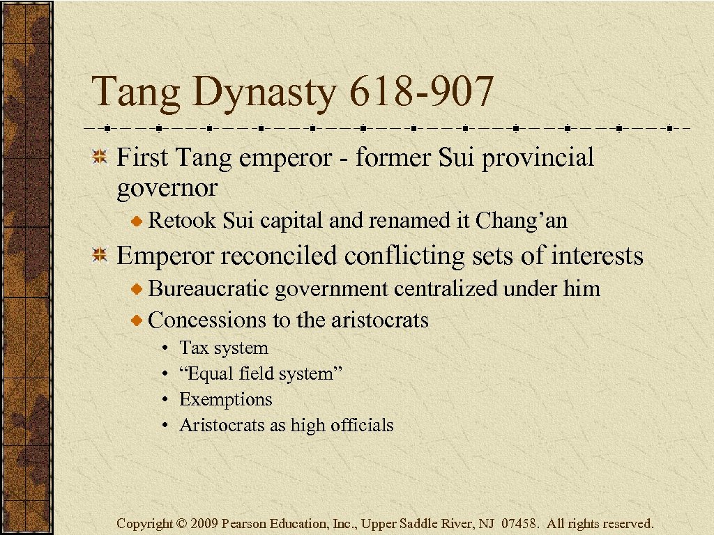 Tang Dynasty 618 -907 First Tang emperor - former Sui provincial governor Retook Sui