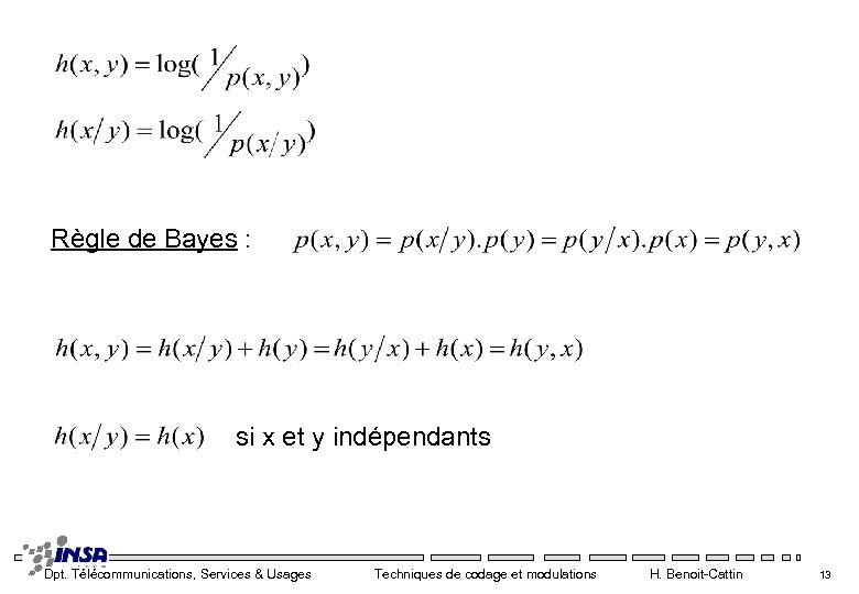 Règle de Bayes : si x et y indépendants Dpt. Télécommunications, Services & Usages